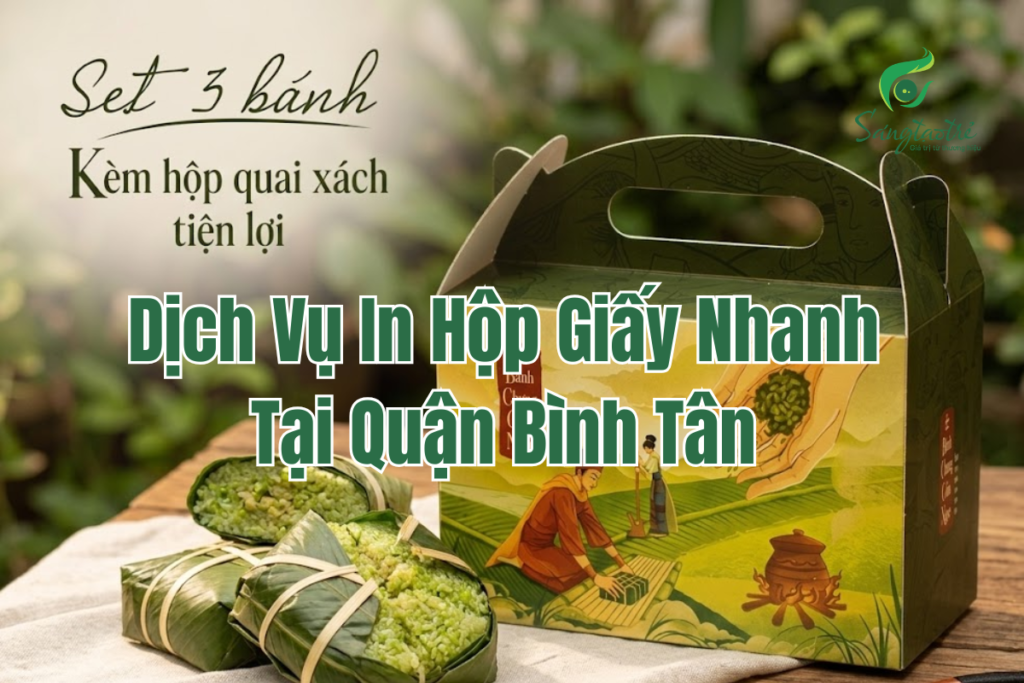 Sáng Tạo Trẻ – Dịch Vụ In Hộp Giấy Nhanh Tại Quận Bình Tân 2026